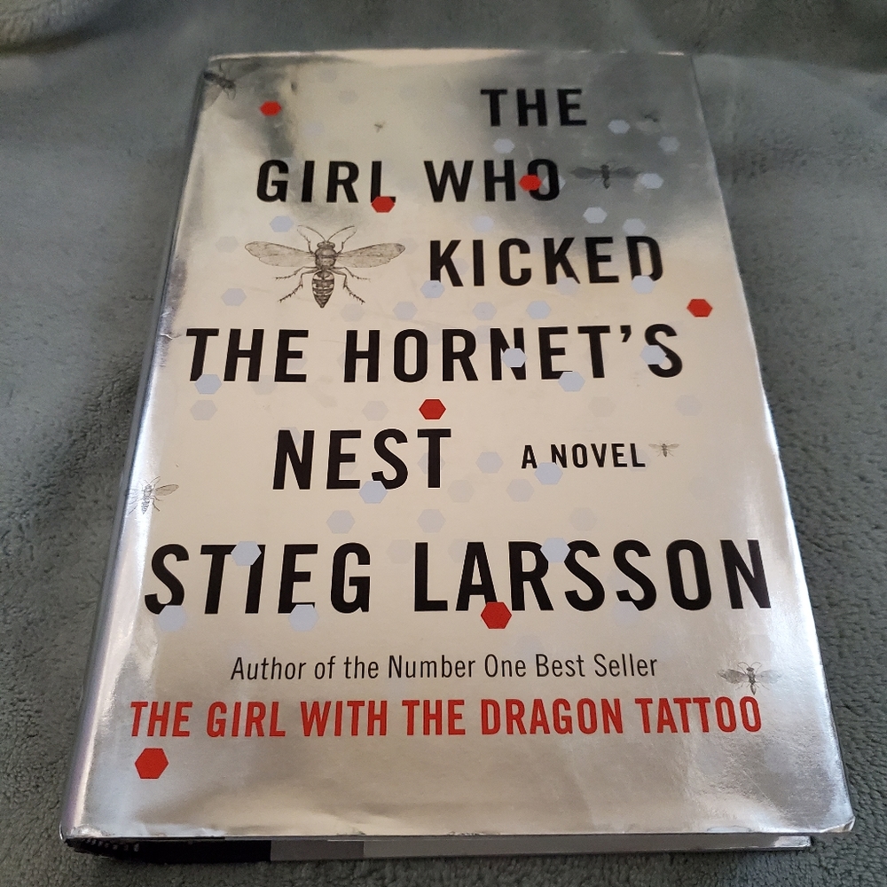 The Girl Who Kicked the Hornet's Nest by Stieg Larson